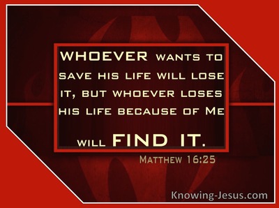 Matthew 16:25 Whoever will lose His life (beige)